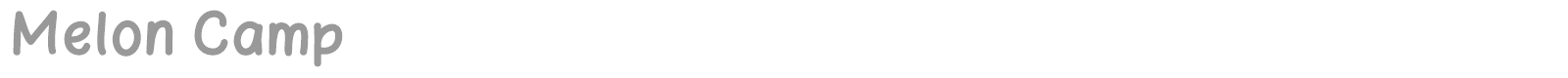 Melon Camp font preview